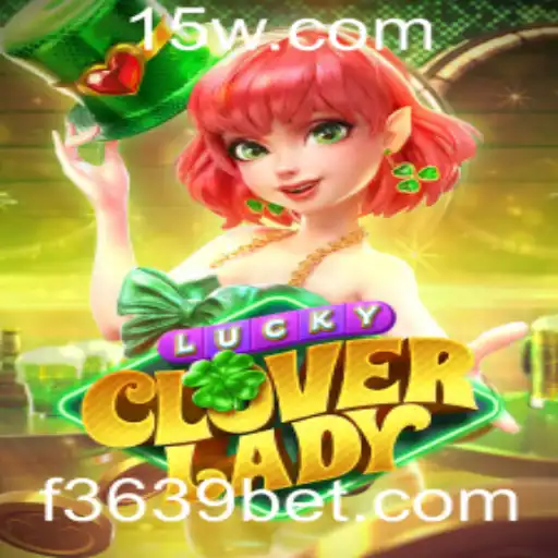 Explorando o Encanto do Jogo LuckyCloverLady e a Tendência 3639bet